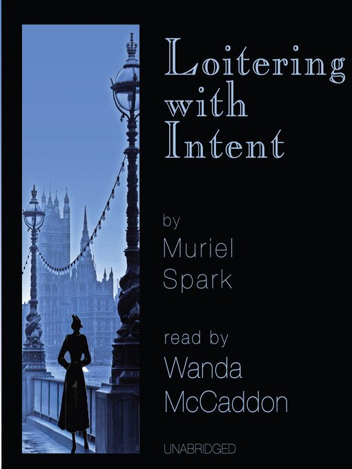 Title details for Loitering with Intent by Muriel Spark - Available